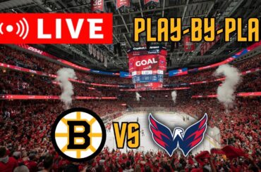 LIVE: Boston Bruins VS Washington Capitals Scoreboard/Commentary!