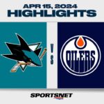 NHL Highlights | Sharks vs. Oilers - April 15, 2024