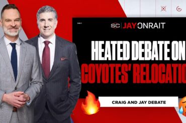 Things get heated as Craig and Jay debate the Coyotes-Salt Lake uncertainty