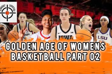 Golden age of womens basketball part 2