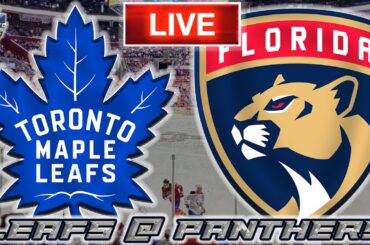 Toronto Maple Leafs vs Florida Panthers LIVE Stream Game Audio | NHL LIVE Stream Gamecast & Chat