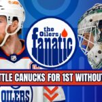 Edmonton Oilers WITHOUT Connor McDavid As They Battle Canucks For 1st