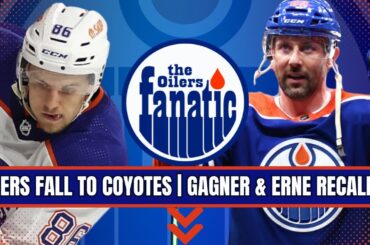 Edmonton Oilers FALL To Coyotes | RE-CALL Sam Gagner & Adam Erne | Game Rundown | GM 81 | 23-24