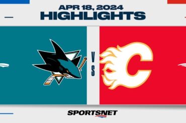 NHL Highlights | Sharks vs. Flames - April 18, 2024