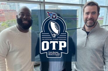 The OTP | Titans Head Coach and GM Q&A