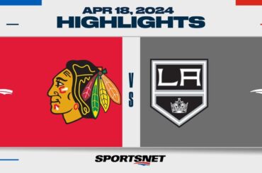 NHL Highlights | Blackhawks vs. Kings - April 18, 2024