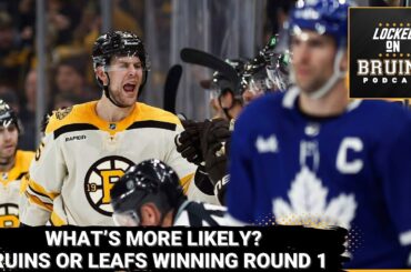 What's more likely: Bruins or Maple Leafs win Round 1 of Stanley Cup Playoffs?