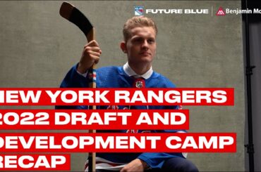 New York Rangers: 2022 Draft and Development Camp Recap