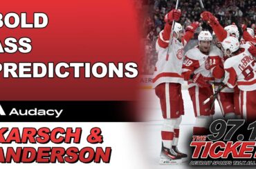 Revisiting Detroit Red Wings Bold Ass Predictions | Karsch and Anderson