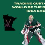 Her Wild Side: Trading Gustavsson Would Be the Dumbest Idea Ever