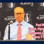 Paul Maurice, Florida Panthers Pregame: Game 1 vs. Tampa Bay Lightning