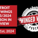 DETROIT RED WINGS '23-'24 SEASON IN REVIEW - Winged Wheel Podcast - Apr. 21st, 2024
