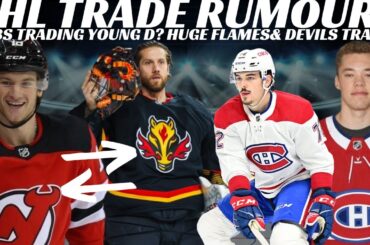 NHL Trade Rumours - Huge Flames & Devils Trade? Habs Trades? Playoffs Recap & Nylander Injury