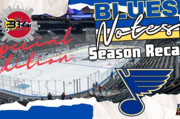 St. Louis Blues Season Review | The 314 Sports Show