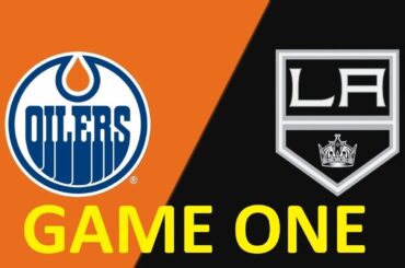 Pre-Game Report: Edmonton Oilers vs Los Angeles Kings | Round 1, Game 1