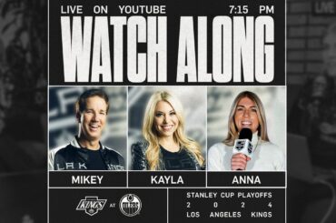 LA Kings at Edmonton Oilers - Round 1 Game 1 | LA Kings Live Watch-Along from Los Angeles!