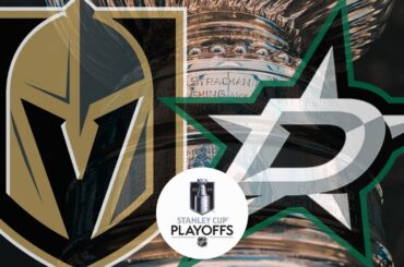 Vegas Golden Knights VS Dallas Stars Playoff Preview