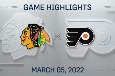 NHL Highlights | Blackhawks vs. Flyers - Mar 5, 2022