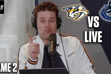 Stanley Cup Playoffs - Vancouver Canucks vs. Nashville Predators - Game 2 LIVE w/ Adam Wylde