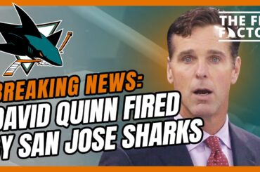 Coach David Quinn Fired by San Jose Sharks (Ep 211)