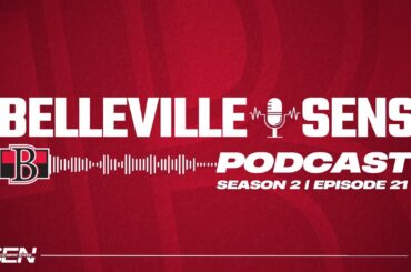 The Belleville Sens Podcast - S2 E21