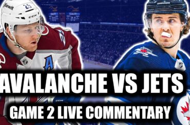 Colorado Avalanche vs Winnipeg Jets Game 2 LIVE COMMENTARY