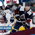 DNVR Avalanche Watchalong Game Three| Colorado Avalanche vs Winnipeg Jets