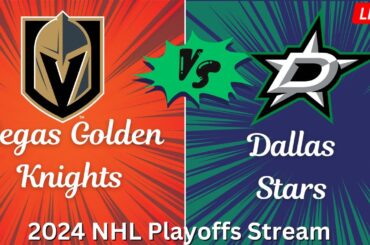 2024 NHL Playoffs Stream:  Vegas Golden Knights vs Dallas Stars  | Watch Along