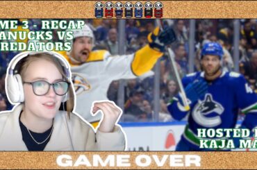 Canucks vs Nashville Predators Game 3 Post Game Analysis - April 26, 2024 | Game Over: Vancouver