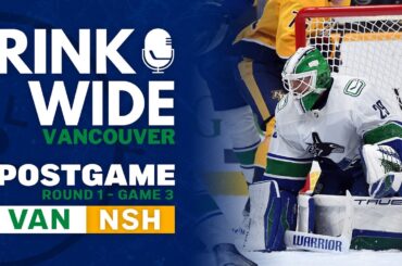 RINK WIDE PLAYOFF POST-GAME: Vancouver Canucks vs Nashville Predators | Round 1 - Game 3