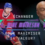 «Faut pas déshabiller sa mère pour habiller son père!» - Échanger Mike Matheson: oui ou non?