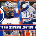 Edmonton Oilers Plan To SIGN Vinny Desharnais LONG TERM | Campbell & Broberg Recalled