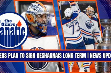 Edmonton Oilers Plan To SIGN Vinny Desharnais LONG TERM | Campbell & Broberg Recalled