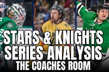 Stars & Knights NHL Playoffs Series Analysis : Jon Goyens Coaching Perspective | Daily Faceoff Live