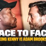 "WHEN I BEAT YOU, YOUR KIDS ARE MY KIDS!" KING KENNY VS ADAM BROOKS: FACE TO FACE