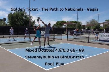 Path to Nationals - Vegas Mixed Doubles 4.5/5.0 65 - 69 Stevens/Rubin vs Bird/Brittan Pool Play