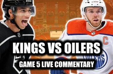 Los Angeles Kings vs Edmonton Oilers Game 5 LIVE COMMENTARY