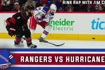 Rangers vs Hurricanes Preview | Rink Rap with Jim Cerny
