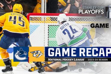 Gm 6: Canucks @ Predators 5/3 | NHL Highlights | 2024 Stanley Cup Playoffs