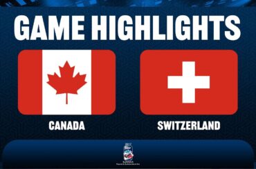 Canada vs. Switzerland - 2017 IIHF Ice Hockey U18 World Championship