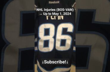 NHL Injuries (BOS-VAN) After Games of April 30, 2024