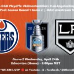 -OAD Playoffs: #EdmontonOilers #LosAngelesKings Post-Season Round 1 Game 2 | -OAD Livestream 188