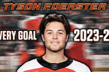 Every Tyson Foerster Goal from the 2023-24 NHL Season