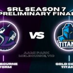 Storm vs Titans | Season 7, Preliminary Final 1 | SRL