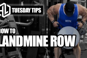 Tuesday Tips | HOW TO - Landmine rows with Hunter Labrada