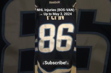 NHL Injuries (BOS-VAN) After Games of May 2, 2024