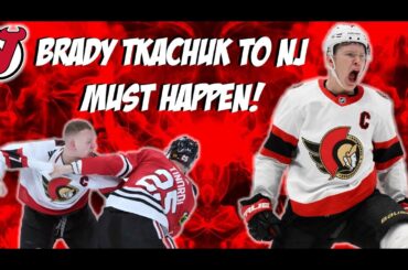 Brady Tkachuk To The NJ Devils MUST HAPPEN!  Latest Rumor Incoming