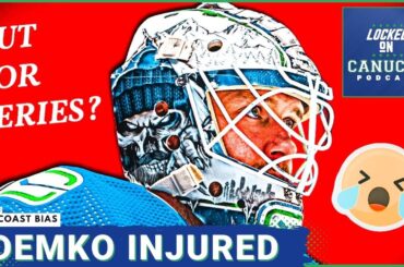 Thatcher Demko is OUT for Game 2 & maybe MORE....
