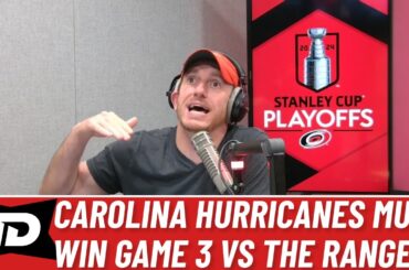 Carolina Hurricanes must win Game 3 vs New York Rangers