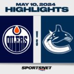 NHL Game 2 Highlights | Oilers vs. Canucks - May 10, 2024